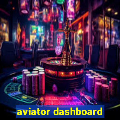 aviator dashboard